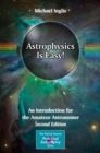 Astrophysics Is Easy! : An Introduction for the Amateur Astronomer - eBook