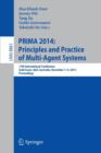 PRIMA 2014: Principles and Practice of Multi-Agent Systems : 17th International Conference, Gold Coast, QLD, Australia, December 1-5, 2014, Proceedings - Book