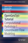 OpenGeoSys-Tutorial : Computational Hydrology I: Groundwater Flow Modeling - eBook