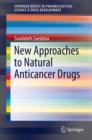 New Approaches to Natural Anticancer Drugs - eBook