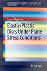 Elastic/Plastic Discs Under Plane Stress Conditions - Book