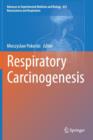 Respiratory Carcinogenesis - Book