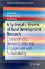 A Systematic Review of Rural Development Research : Characteristics, Design Quality and Engagement with Sustainability - Book