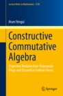 Constructive Commutative Algebra : Projective Modules Over Polynomial Rings and Dynamical Grobner Bases - eBook