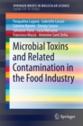Microbial Toxins and Related Contamination in the Food Industry - eBook
