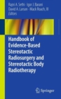 Handbook of Evidence-Based Stereotactic Radiosurgery and Stereotactic Body Radiotherapy - Book