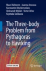 The Three-body Problem from Pythagoras to Hawking - eBook