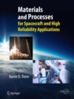 Materials and Processes : for Spacecraft and High Reliability Applications - Book
