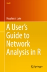 A User's Guide to Network Analysis in R - eBook