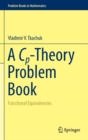 A Cp-Theory Problem Book : Functional Equivalencies - Book