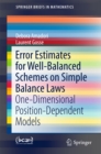 Error Estimates for Well-Balanced Schemes on Simple Balance Laws : One-Dimensional Position-Dependent Models - eBook