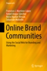 Online Brand Communities : Using the Social Web for Branding and Marketing - eBook