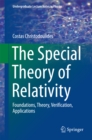 The Special Theory of Relativity : Foundations, Theory, Verification, Applications - eBook