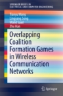 Overlapping Coalition Formation Games in Wireless Communication Networks - eBook