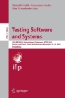 Testing Software and Systems : 27th IFIP WG 6.1 International Conference, ICTSS 2015, Sharjah and Dubai, United Arab Emirates, November 23-25, 2015, Proceedings - Book