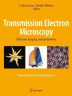 Transmission Electron Microscopy : Diffraction, Imaging, and Spectrometry - Book