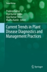 Current Trends in Plant Disease Diagnostics and Management Practices - eBook