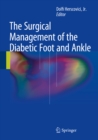 The Surgical Management of the Diabetic Foot and Ankle - eBook