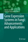 Gene Expression Systems in Fungi: Advancements and Applications - eBook
