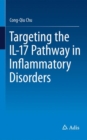 Targeting the IL-17 Pathway in Inflammatory Disorders - eBook