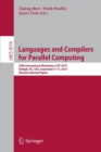 Languages and Compilers for Parallel Computing : 28th International Workshop, LCPC 2015, Raleigh, NC, USA, September 9-11, 2015, Revised Selected Papers - Book