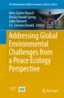 Addressing Global Environmental Challenges from a Peace Ecology Perspective - eBook