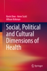 Social, Political and Cultural Dimensions of Health - eBook