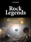Rock Legends : The Asteroids and Their Discoverers - Book