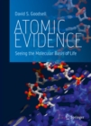 Atomic Evidence : Seeing the Molecular Basis of Life - eBook