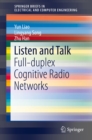Listen and Talk : Full-duplex Cognitive Radio Networks - eBook