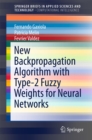 New Backpropagation Algorithm with Type-2 Fuzzy Weights for Neural Networks - eBook