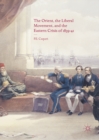 The Orient, the Liberal Movement, and the Eastern Crisis of 1839-41 - eBook