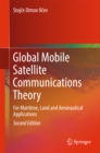 Global Mobile Satellite Communications Theory : For Maritime, Land and Aeronautical Applications - eBook