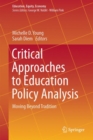 Critical Approaches to Education Policy Analysis : Moving Beyond Tradition - eBook
