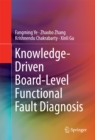 Knowledge-Driven Board-Level Functional Fault Diagnosis - eBook
