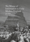 The Mirror of Information in Early Modern England : John Wilkins and the Universal Character - eBook