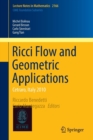 Ricci Flow and Geometric Applications : Cetraro, Italy  2010 - Book