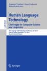 Human Language Technology. Challenges for Computer Science and Linguistics : 6th Language and Technology Conference, LTC 2013, Poznan, Poland, December 7-9, 2013. Revised Selected Papers - eBook