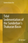 Tidal Sedimentation of the Sunderban's Thakuran Basin - eBook