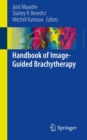 Handbook of Image-Guided Brachytherapy - Book