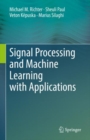 Signal Processing and Machine Learning with Applications - Book