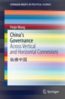 China's Governance : Across Vertical and Horizontal Connexions - eBook