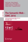 The Semantic Web - ISWC 2016 : 15th International Semantic Web Conference, Kobe, Japan, October 17-21, 2016, Proceedings, Part II - eBook