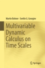 Multivariable Dynamic Calculus on Time Scales - eBook