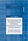 The Demand for International Football Telecasts in the United States - eBook