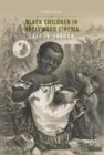 Black Children in Hollywood Cinema : Cast in Shadow - eBook