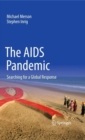 The AIDS Pandemic : Searching for a Global Response - Book