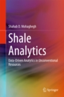 Shale Analytics : Data-Driven Analytics in Unconventional Resources - eBook