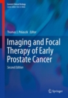 Imaging and Focal Therapy of Early Prostate Cancer - Book