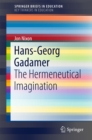 Hans-Georg Gadamer : The Hermeneutical Imagination - eBook